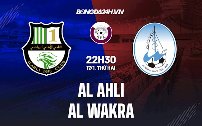 Soi kèo Al Ahli vs Al Wakra VĐQG Qatar 2021/22 Soi kèo Al Ahli vs Al Wakra VĐQG Qatar 2021/22