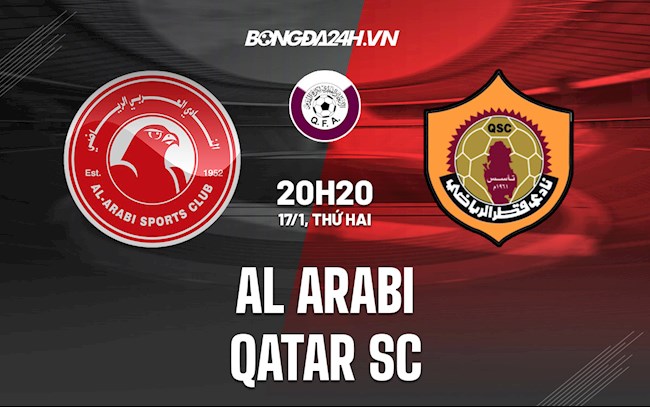 Nhận định Al Arabi vs Qatar SC 20h20 ngày 17/1 (VĐQG Qatar 2021/22)