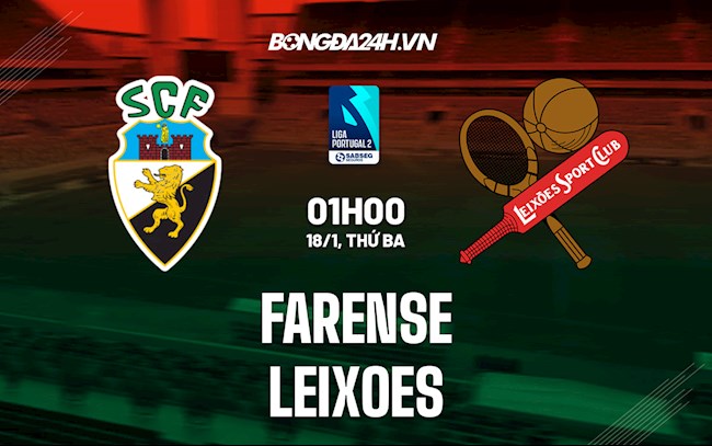Soi kèo Farense vs Leixoes Hạng 2 Bồ Đào Nha