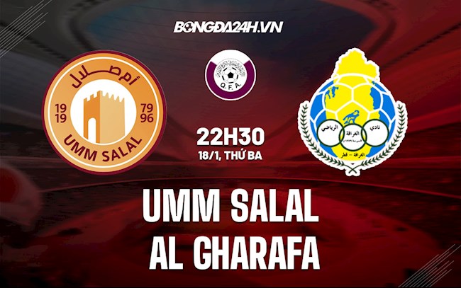 Nhận định Umm Salal vs Al Gharafa 22h30 ngày 18/01 (VĐQG Qatar 2021/22)