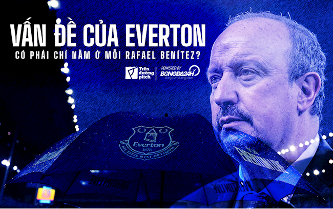 Rafael Benitez đã bị sa thải, nhưng vấn đề của Everton không chỉ nằm ở HLV