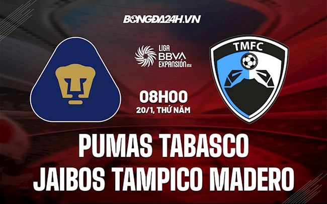 Soi kèo Pumas Tabasco vs Jaibos Tampico Madero Hạng 2 Mexico