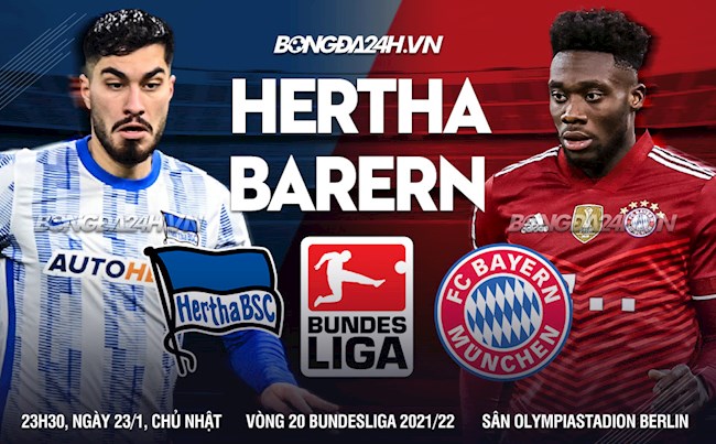 bayern vs hertha berlin-Nhận định bóng đá Hertha Berlin vs Bayern Munich 23h30 ngày 23/1 (Bundesliga 2021/22) 