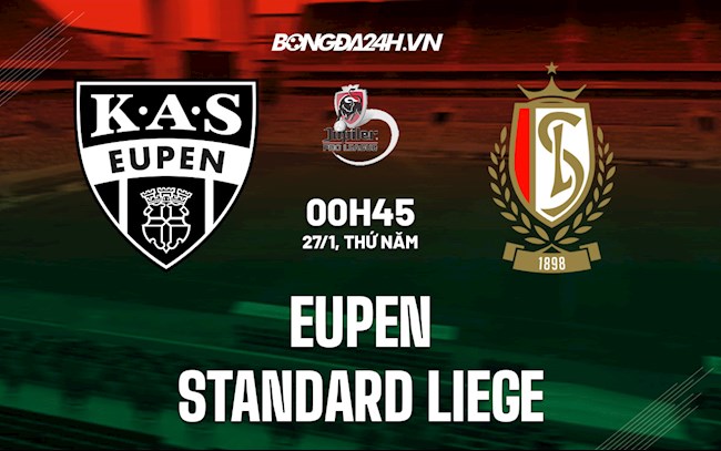 Soi kèo Eupen vs Standard Liege VĐQG Bỉ 2021/22 Soi kèo Eupen vs Standard Liege VĐQG Bỉ 2021/22