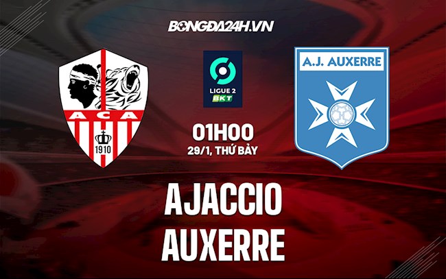 Soi kèo Ajaccio vs Auxerre Hạng 2 Pháp 2021/22
