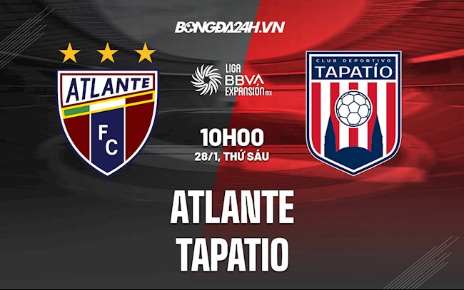 Soi kèo Atlante vs Tapatio Hạng 2 Mexico