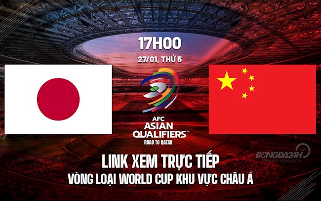 Link xem trực tiếp bóng đá Nhật Bản vs Trung Quốc VL World Cup 2022 hôm nay truc tiep nhat ban vs viet nam