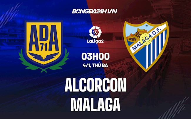 Nhận định bóng đá Alcorcon vs Malaga