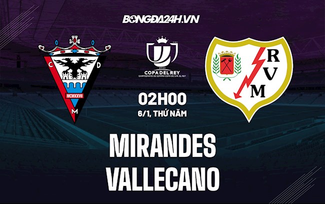Soi kèo Mirandes vs Vallecano Cúp Nhà Vua Tây Ban Nha 2021/22