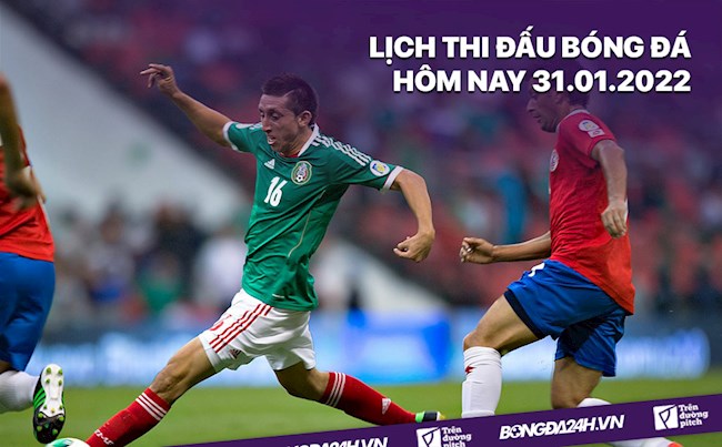 LỊCH THI ĐẤU BÓNG ĐÁ HÔM NAY 3112022 - Lịch trực tiếp BD hình ảnh