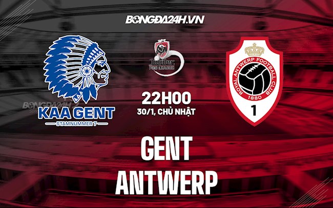 Nhận định,  Gent vs Antwerp 22h00 ngày 30/1 (VĐQG Bỉ 2021/22)