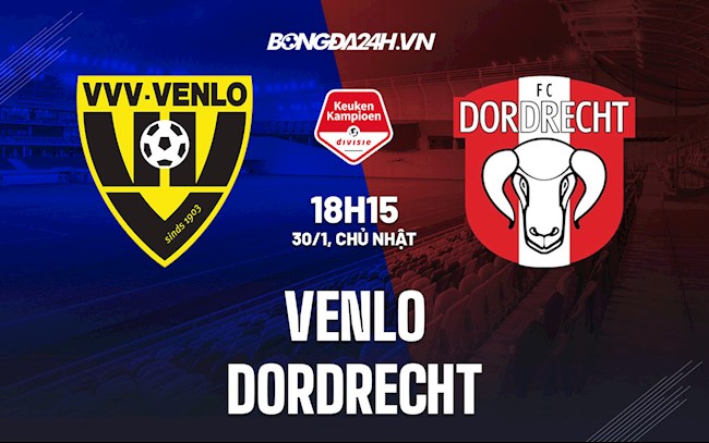 Nhận định Venlo vs Dordrecht 18h15 ngày 30/1 (Hạng 2 Hà Lan 2021/22)