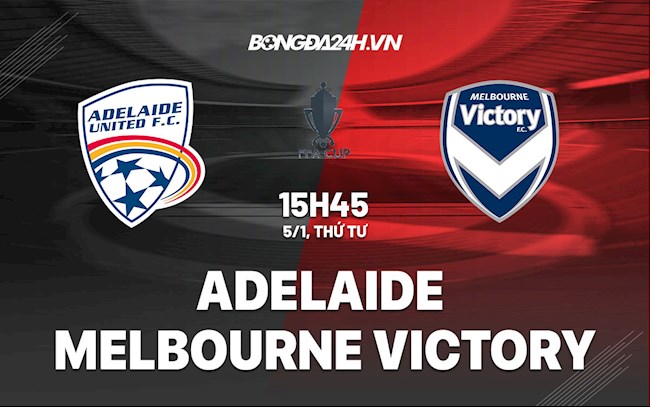 Adelaide vs Melbourne Victory Adelaide vs Melbourne Victory