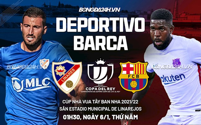 Nhận định Linares vs Barca (1h30 ngày 6/1): Khởi động nhẹ nhàng
