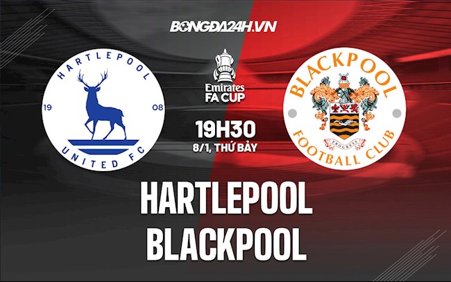 Nhận định Hartlepool vs Blackpool 19h30 ngày 8/1 (Cúp FA Anh 2021/22)