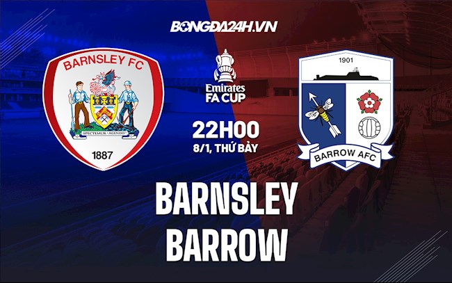 Soi kèo Barnsley vs Barrow Cúp FA Anh 2021/22 Soi kèo Barnsley vs Barrow Cúp FA Anh 2021/22