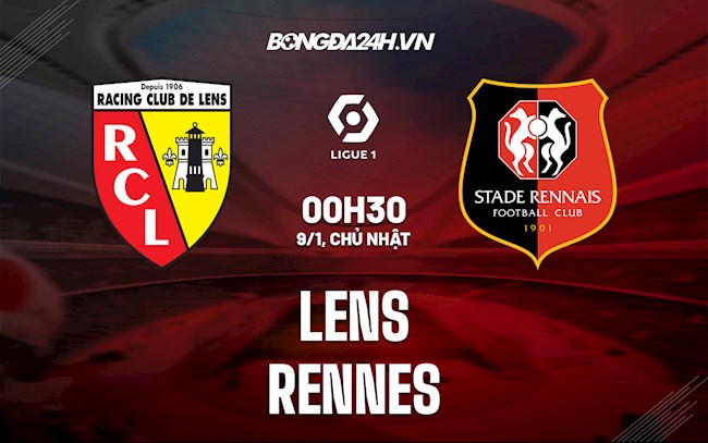 Nhận định bóng đá Lens vs Rennes 3h00 ngày 9/1 (Ligue 1 2021/22)