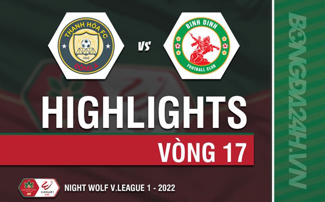 Video tổng hợp: Thanh Hóa vs Bình Định (Vòng 17 V.League 2022)