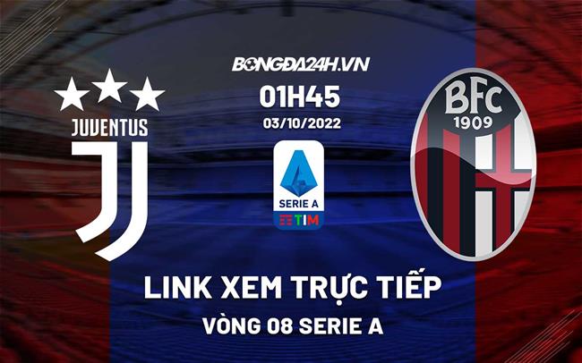 Link xem truc tiep Juventus vs Bologna (Vong 8 Serie A 2022/23)