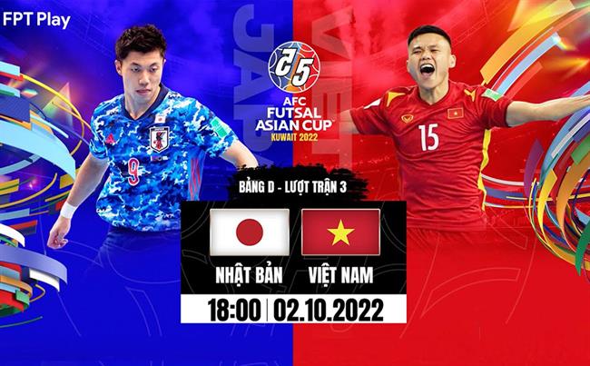 Video Viet Nam vs Nhat Ban (Bang D Futsal chau a 2022)