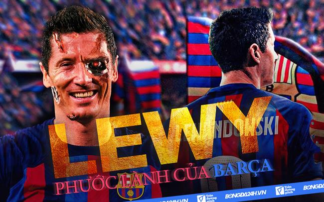 Robert Lewandowski: Phước lành của Barcelona