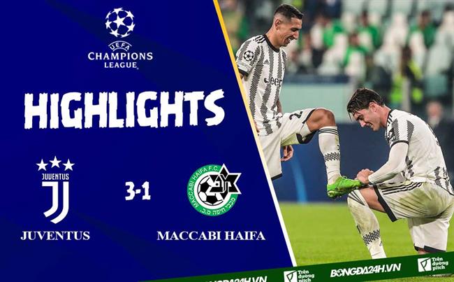 Video Juventus vs Maccabi Haifa cúp C1 2022/2023 Video Juventus vs Maccabi Haifa cup C1 2022/2023