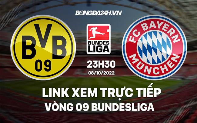 Link xem trực tiếp Dortmund vs Bayern (Vòng 9 Bundesliga 2022/23) Link xem truc tiep Dortmund vs Bayern (Vong 9 Bundesliga 2022/23)