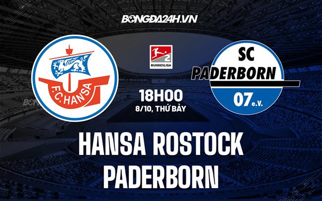 Nhận định Hansa Rostock vs Paderborn 18h00 ngày 8/10 (Hạng 2 Đức 2022/23)