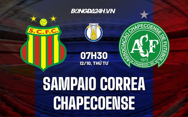Nhận định Sampaio Correa vs Chapecoense 07h30 ngày 12/10 (Hạng 2 Brazil 2022)