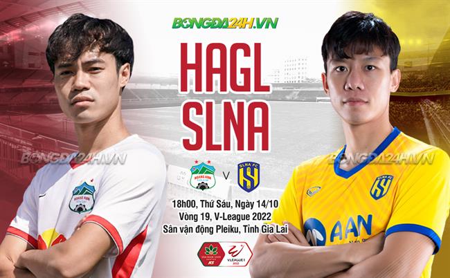 Nhận định HAGL vs SLNA (18h00 ngày 14/10): Hy vọng giành 3 điểm