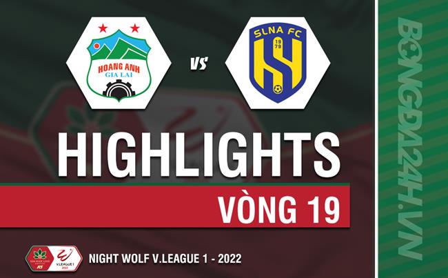 Highlights: HAGL vs SLNA (Vòng 19 V.League 2022)