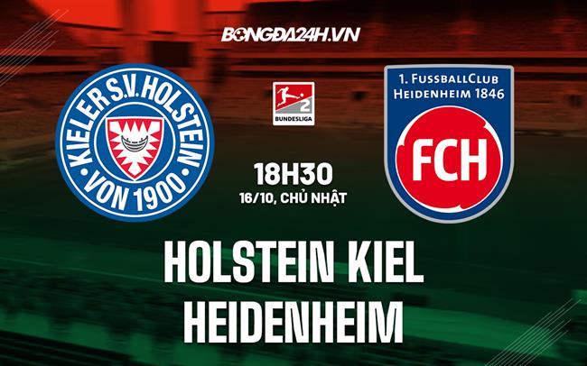 Nhận định Holstein Kiel vs Heidenheim 18h30 ngày 16/10 (Hạng 2 Đức 2022/23)