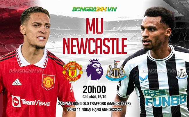 Nhận định MU vs Newcastle (20h00 ngày 16/10): Bắn hạ Chích choè