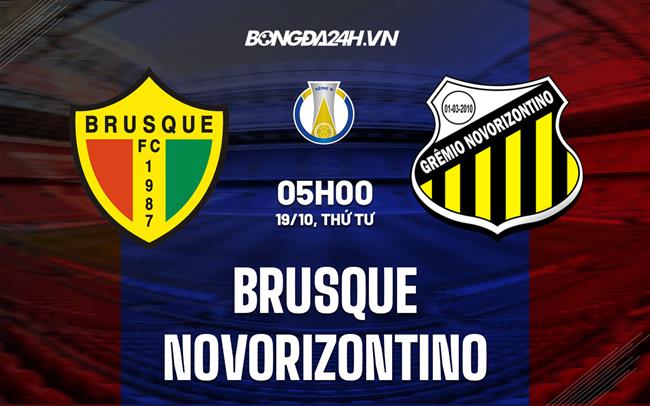 Nhận định Brusque vs Novorizontino 5h00 ngày 19/10 (Hạng 2 Brazil 2022)
