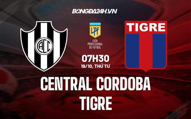 Nhận định Central Cordoba vs Tigre 7h30 ngày 19/10 (VĐQG Argentina 2022)