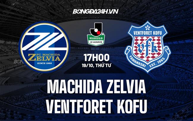 Nhận định Machida Zelvia vs Ventforet Kofu 17h00 ngày 19/10 (Hạng 2 Nhật Bản 2022)