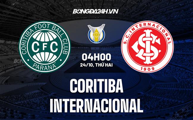 Nhận định, dự đoán Coritiba vs Internacional 4h00 ngày 24/10 (VĐQG Brazil 2022)