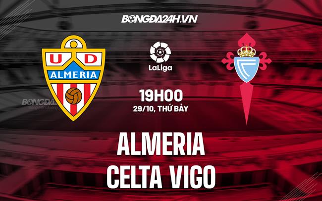 Nhận định,  Almeria vs Celta Vigo 19h00 ngày 29/10 (VĐQG Tây Ban Nha 2022/23)