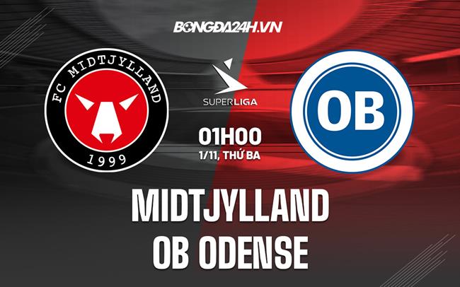 Nhận định Midtjylland vs Odense 1h00 ngày 1/11 (VĐQG Đan Mạch 2022)