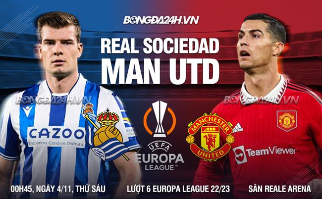 Nhận định Real Sociedad vs MU (00h45 ngày 4/11): “Quỷ đỏ” không từ bỏ