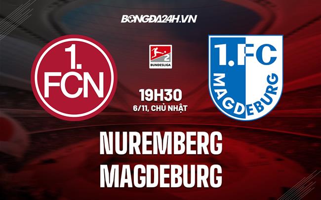 Nhận định Nuremberg vs Magdeburg 19h30 ngày 6/11 (Hạng 2 Đức 2022/23)