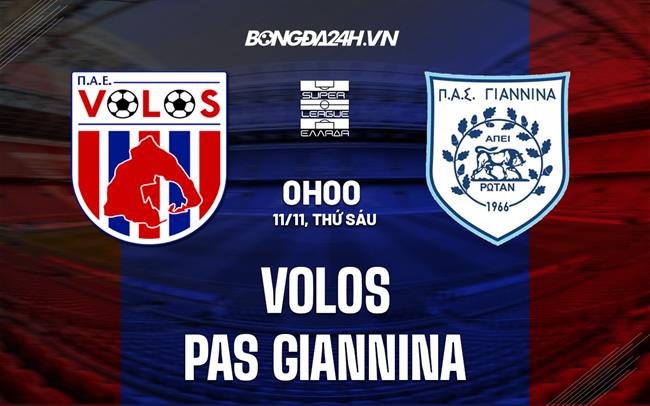Nhận định Volos vs PAS Giannina 00h00 ngày 11/11 (VĐQG Hy Lạp 2022/23)