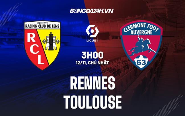 Nhận định bóng đá Rennes vs Toulouse 3h00 ngày 13/11 (Ligue 1 2022/23)