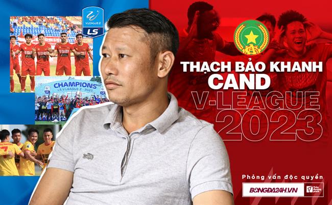 HLV Thạch Bảo Khanh - Người truyền lửa đưa CAND thăng hạng V.League 2023 lazyload