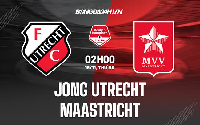 Nhận định Jong Utrecht vs Maastricht 2h00 ngày 15/11 (Hạng 2 Hà Lan 2022/23)