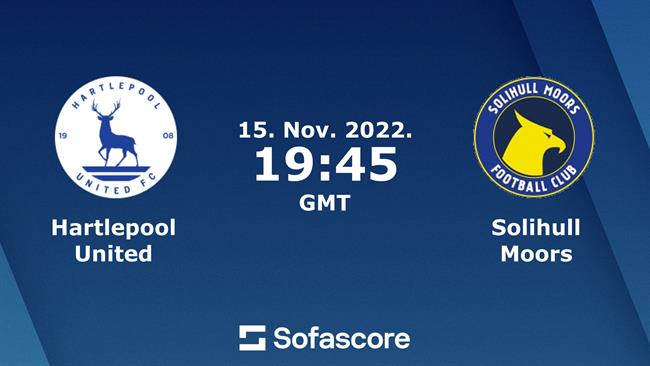 Nhận định Hartlepool vs Solihull Moors 2h45 ngày 16/11 (FA Cup 2022/23)