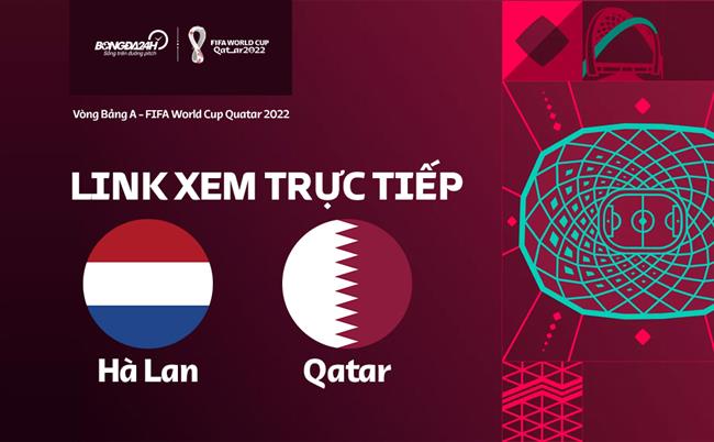 Trực tiếp bóng đá World Cup 2022: Hà Lan vs Qatar link xem VTV2