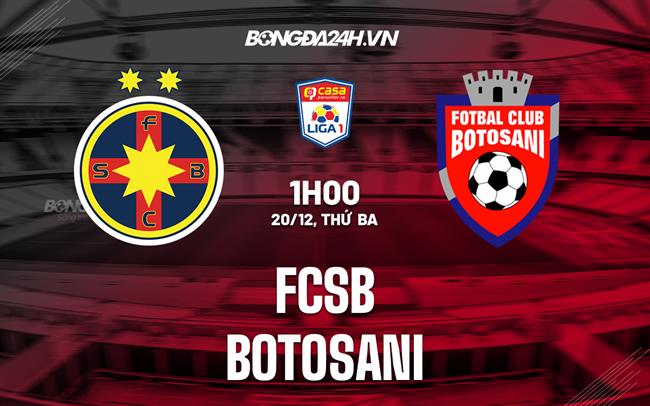 Nhận định,  FCSB vs Botosani 1h00 ngày 20/12 (VĐQG Romania 2022/23)