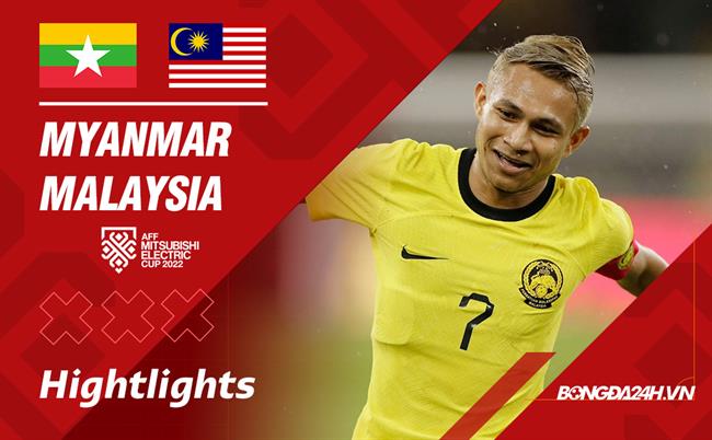 Video Myanmar vs Malaysia AFF Cup 2022: 3 điểm cho Hổ Mã Lai