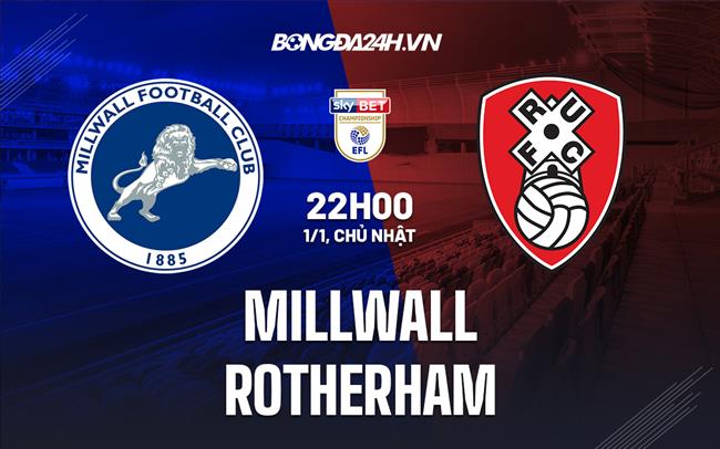 Nhận định - dự đoán Millwall vs Rotherham 22h00 ngày 1/1 (Hạng nhất Anh 2022/23)